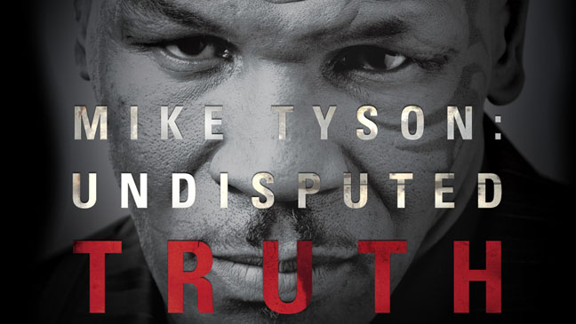 Mike Tyson: Undisputed Truth